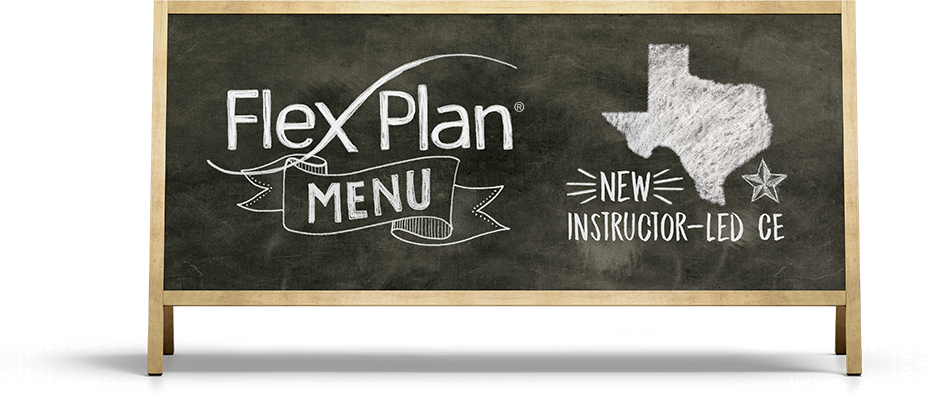 Texas Flex Plan Menu | New Instructor-Led CE