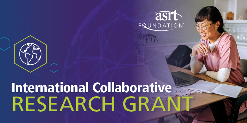 ASRT Foundation International Collaborative Research Grant