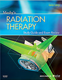 Mosby's Radiation Therapy Study Guide and Exam Review