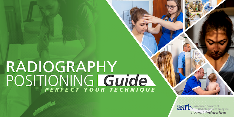 Radiography Positioning Guide: The Series